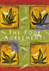 The Four Agreements The Four Agreements