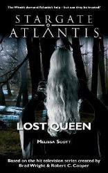 STARGATE ATLANTIS Lost Queen STARGATE ATLANTIS Lost Queen