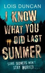 I Know What You Did Last Summer I Know What You Did Last Summer