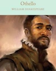 Othello : The Moor of Venice - William Shakespeare - Macmillan Collector's Library Othello : The Moor of Venice