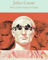 Julius Caesar - William Shakespeare - Macmillan Collector's Library Julius Caesar