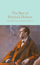 The Best of Sherlock Holmes - Arthur Conan Doyle - Macmillan Collector's Library The Best of Sherlock Holmes