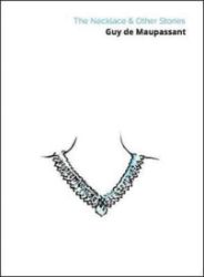 The Necklace & Other Stories The Necklace & Other Stories