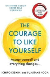 The Courage to be Happy - Koga Fumitake - Seberozvojové knihy v agličtině The Courage to be Happy