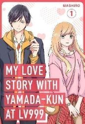 My Love Story with Yamada-kun at Lv999 / 1 - Romantická Manga v angličtině My Love Story with Yamada-kun at Lv999 / 1