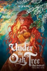 Under the Oak Tree 1 (novel) - Adult romantasy Under the Oak Tree 1 (novel)