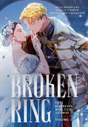 Broken Ring: This Marriage Will Fail Anyway, Volume 1