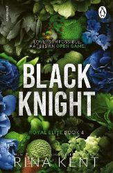 Black Knight - Rina Kent - Dark romance v angličtině Black Knight
