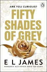 Fifty Shades of Grey Fifty Shades of Grey