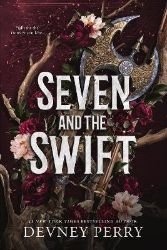 Seven and the Swift - Devney Perry - Adult romantasy Seven and the Swift