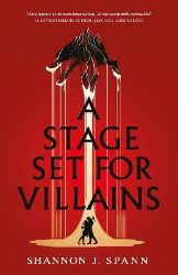 Stage Set for Villains