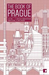 The Book of Prague: A city in short fiction The Book of Prague: A city in short fiction
