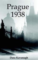 Prague 1938 - Dara Kavanagh - Anglická literatura Prague 1938