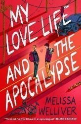 My Love Life and the Apocalypse - Young Adult současná literatura v angličtině My Love Life and the Apocalypse