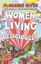 Women Living Deliciously Women Living Deliciously
