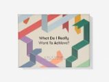 What Do I Really Want to Achieve? - The School of Life - Seberozvojové knihy v agličtině What Do I Really Want to Achieve?