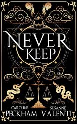 Never Keep (Book 1 in the Sins of the Zodiac Series)