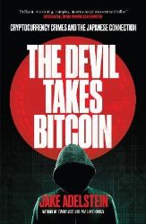 Devil Takes Bitcoin - Jake Adelstein - True crime v angličtině Devil Takes Bitcoin