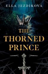 Thorned Prince - Ella Jezdikova - Anglická literatura Thorned Prince