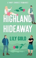 Highland Hideaway Highland Hideaway