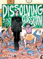 Junji Ito's Dissolving Classroom - Džundži Itó - Horor Manga v angličtině Junji Ito´s Dissolving Classroom
