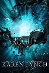 Rogue - Karen Lynch - Young Adult romantasy Rogue