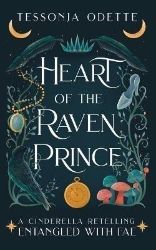 Heart of the Raven Prince: A Cinderella Retelling Heart of the Raven Prince: A Cinderella Retelling