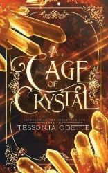 A Cage of Crystal (Prophecy of the Forgotten Fae 2) - Young Adult romantasy A Cage of Crystal (Prophecy of the Forgotten Fae 2)