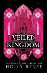 Veiled Kingdom - Young Adult romantasy Veiled Kingdom