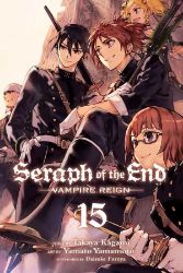 Seraph of the End, Vol. 15 Seraph of the End, Vol. 15