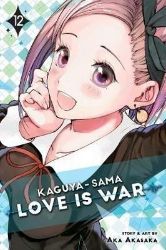 Kaguya-sama: Love Is War 12 - Aka Akasaka - Manga školní prostředí v angličtině Kaguya-sama: Love Is War, Vol. 12