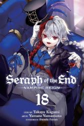 Seraph of the End, Vol. 18 Seraph of the End, Vol. 18