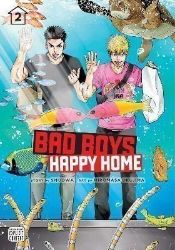 Bad Boys, Happy Home 2 Bad Boys, Happy Home 2