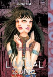 The Liminal Zone - Džundži Itó - Horor Manga v angličtině The Liminal Zone