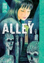 Alley: Junji Ito Story Collection - Džundži Itó - Horor Manga v angličtině Alley: Junji Ito Story Collection