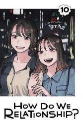 How Do We Relationship? 10 - LGBT Manga v angličtině How Do We Relationship? 10