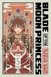 Blade of the Moon Princess, Vol. 5 - Tacuja Endó - Manga v angličtině Blade of the Moon Princess, Vol. 5