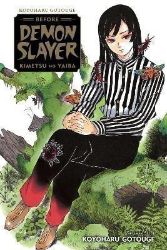 Koyoharu Gotouge Before Demon Slayer: Kimetsu no Yaiba - Demon Slayer v angličtině Koyoharu Gotouge Before Demon Slayer: Kimetsu no Yaiba