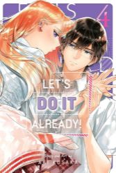 Let´s Do It Already!, Vol. 4 - Romantická Manga v angličtině Let´s Do It Already!, Vol. 4