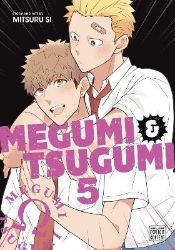 Megumi & Tsugumi, Vol. 5 - BL - boys love Megumi & Tsugumi, Vol. 5