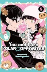 You and I Are Polar Opposites, Vol. 5 - Romantická Manga v angličtině You and I Are Polar Opposites, Vol. 5