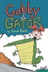 Gabby and Gator Gabby and Gator