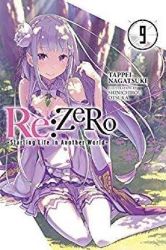re:Zero Starting Life in Another World, Vol. 9 re:Zero Starting Life in Another World, Vol. 9