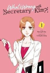 What's Wrong with Secretary Kim? 1 - Romantická Manga v angličtině What´s Wrong with Secretary Kim? 1