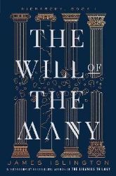 The Will of the Many The Will of the Many
