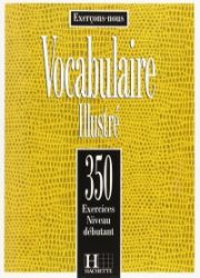 350 Exercices de vocabulaire niveau débutant Livre 350 Exercices de vocabulaire niveau débutant Livre
