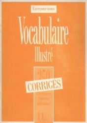 350 Exercices de vocabulaire niveau débutant Corrigés 350 Exercices de vocabulaire niveau débutant Corrigés