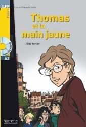 LFF A2: Thomas et la main jaune + CD audio - Učebnice francouzštiny LFF A2: Thomas et la main jaune + CD audio