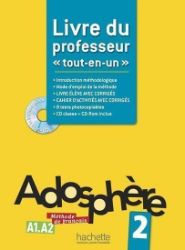 Adosphere 2 (A1-A2) Livre du professeur + CD-ROM encarté Adosphere 2 (A1-A2) Livre du professeur + CD-ROM encarté