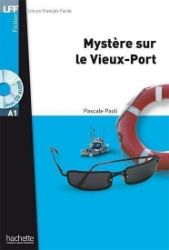 LFF A1: Mystere sur le Vieux-Port + CD audio MP3 - Učebnice francouzštiny LFF A1: Mystere sur le Vieux-Port + CD audio MP3